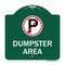 Signmission Designer Series No Parking Dumpster Area, Green & White Aluminum Sign, 18" x 18", GW-1818-23748 A-DES-GW-1818-23748 - alternate 1